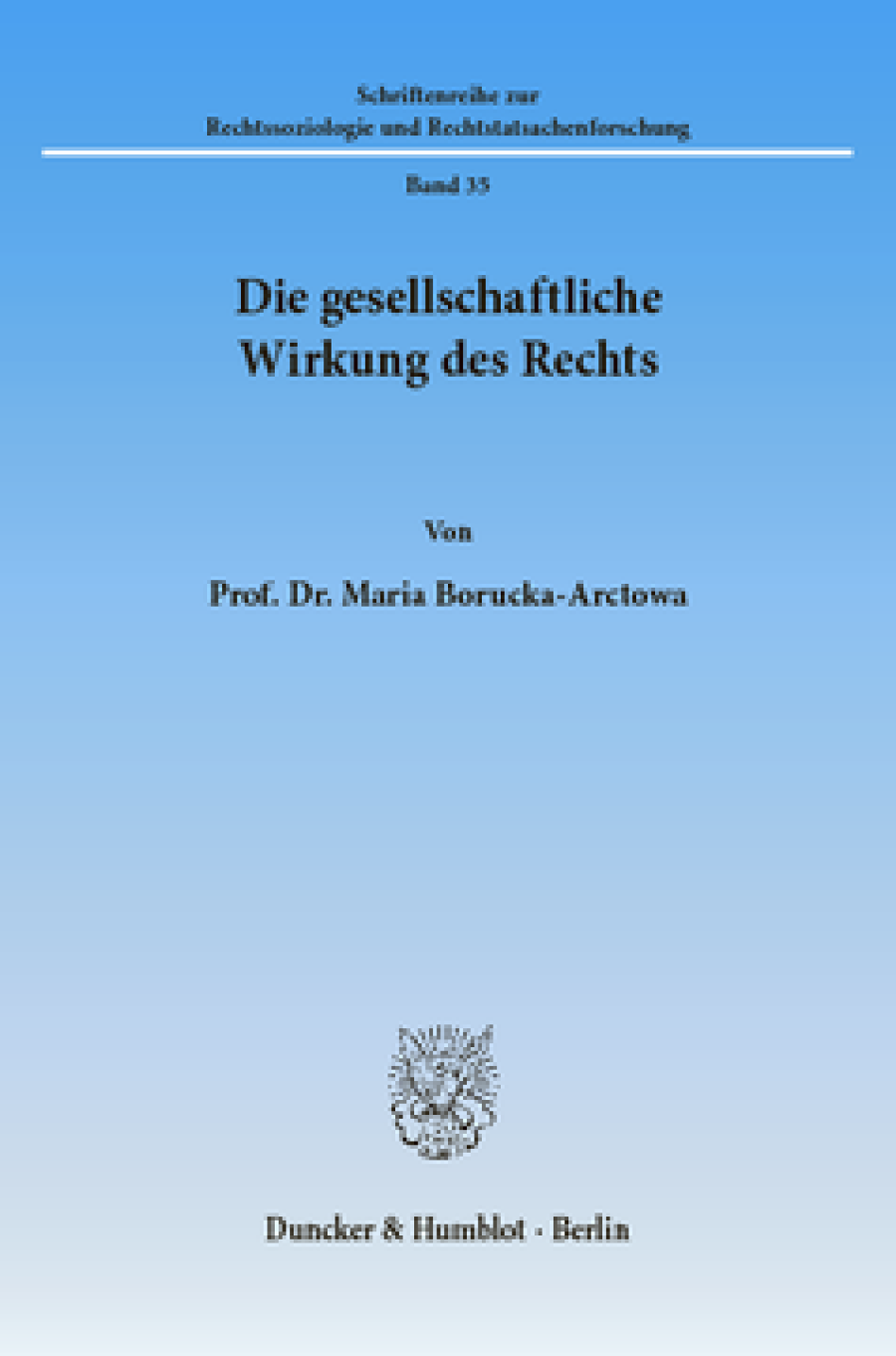 Die gesellschaftliche Wirkung des Rechts