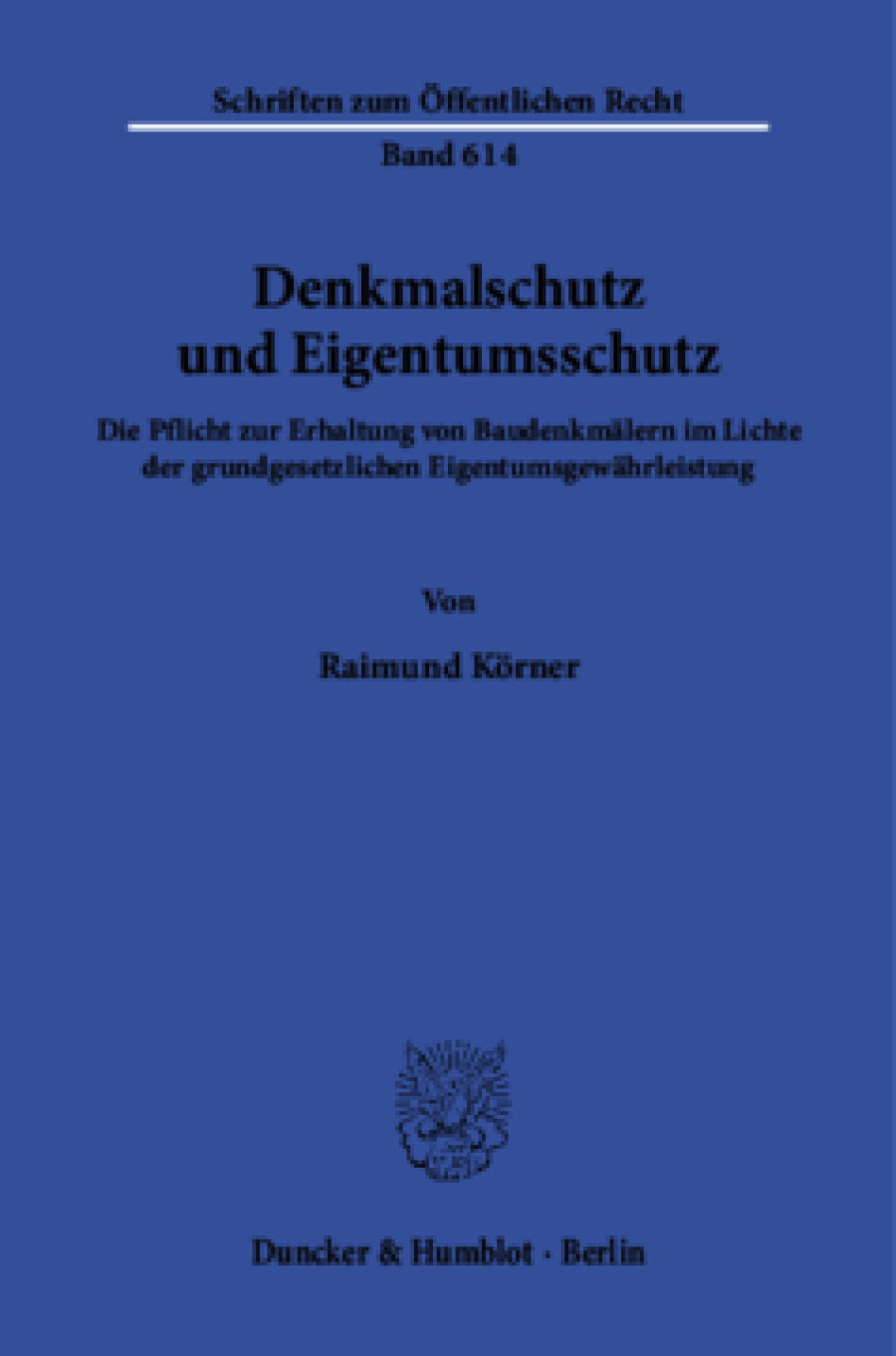 Denkmalschutz und Eigentumsschutz