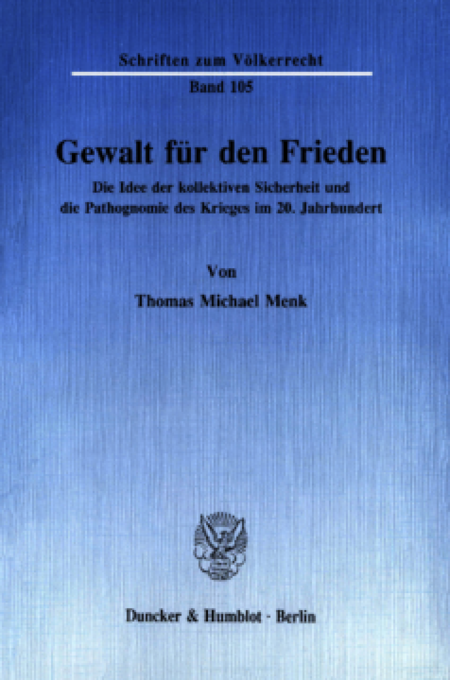 Gewalt für den Frieden