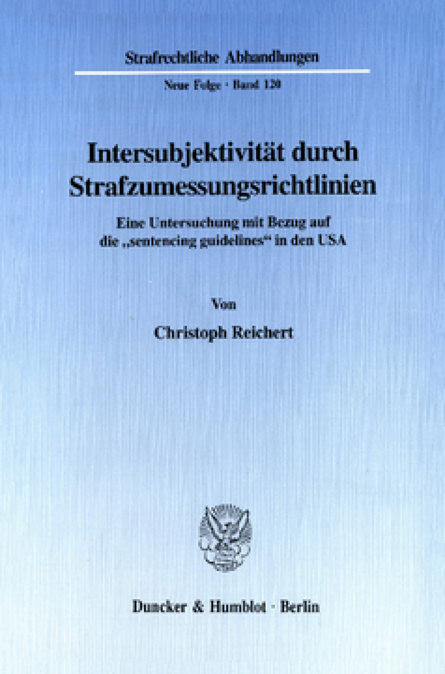 Intersubjektivität durch Strafzumessungsrichtlinien