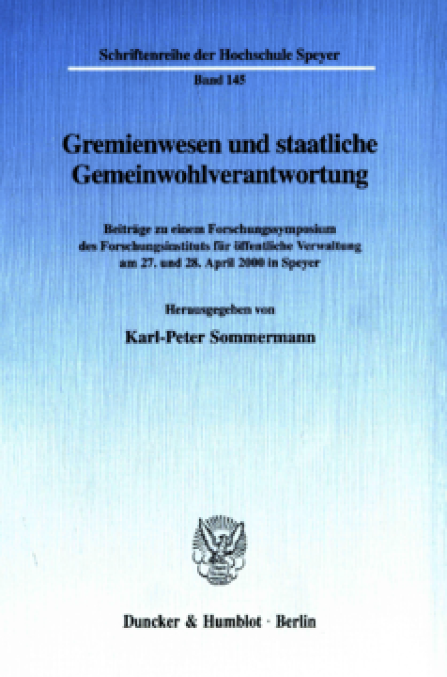 Gremienwesen und staatliche Gemeinwohlverantwortung