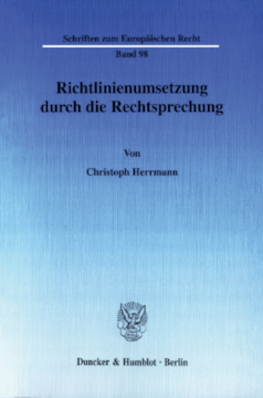Richtlinienumsetzung durch die Rechtsprechung
