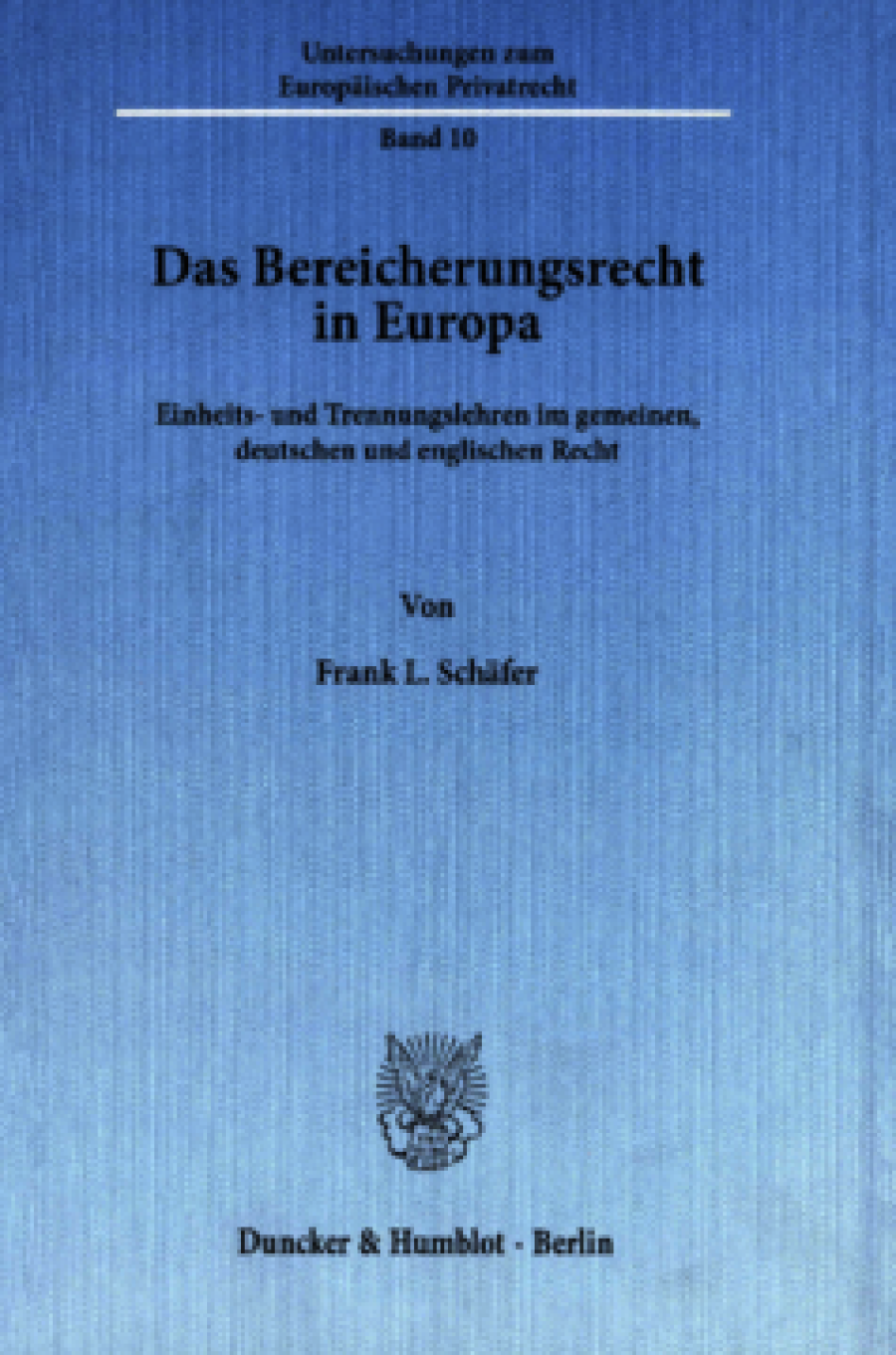 Das Bereicherungsrecht in Europa