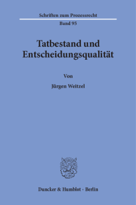 Tatbestand und Entscheidungsqualität