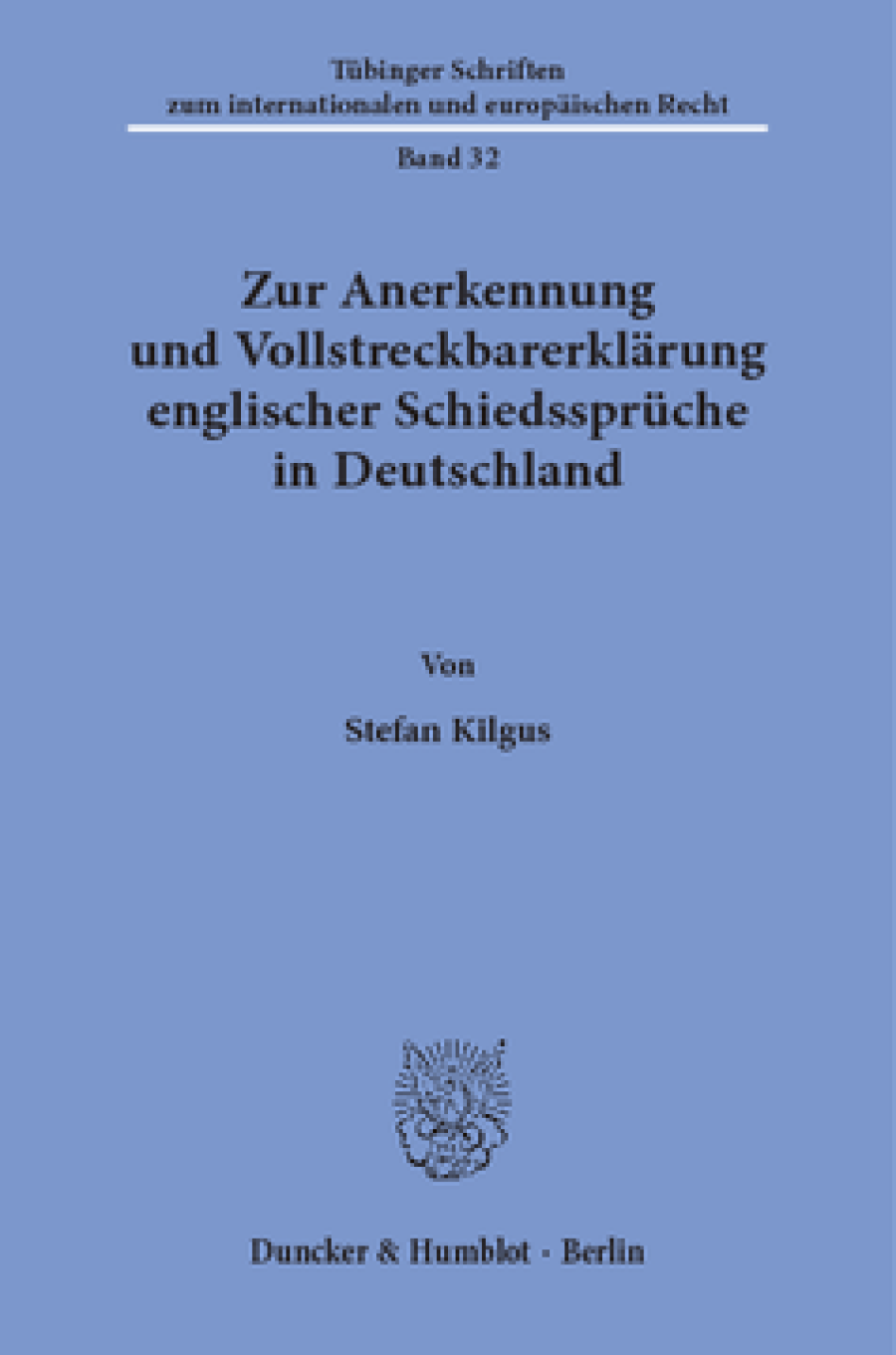 Zur Anerkennung und Vollstreckbarerklärung englischer Schiedssprüche in Deutschland