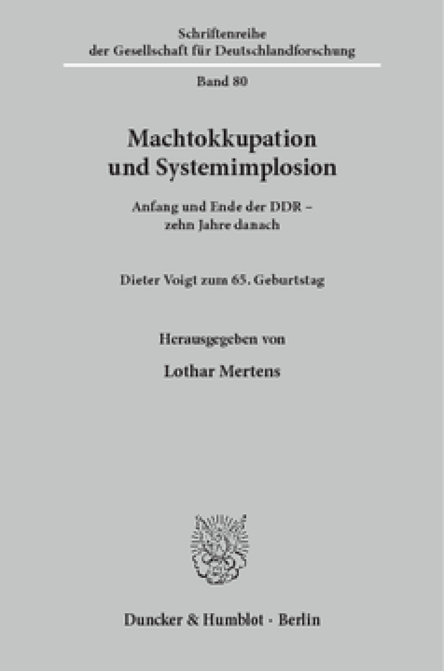 Machtokkupation und Systemimplosion