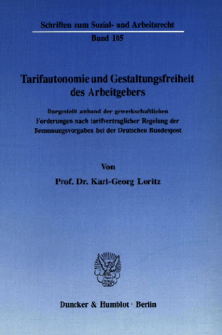 Tarifautonomie und Gestaltungsfreiheit des Arbeitgebers