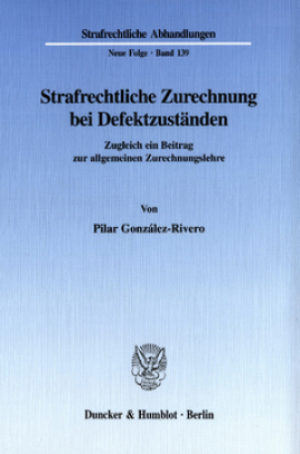 Strafrechtliche Zurechnung bei Defektzuständen