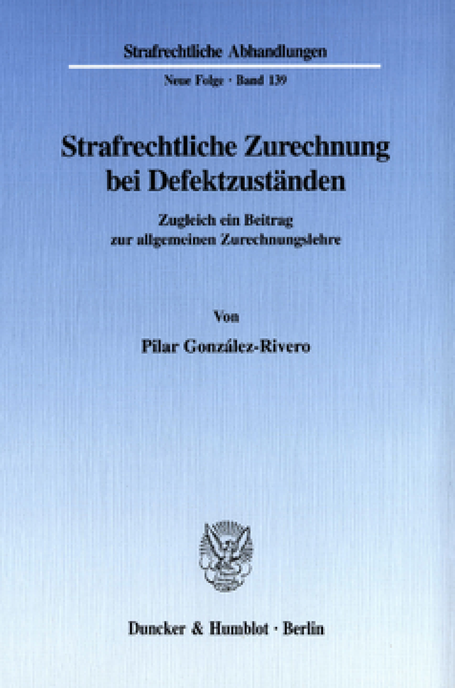Strafrechtliche Zurechnung bei Defektzuständen