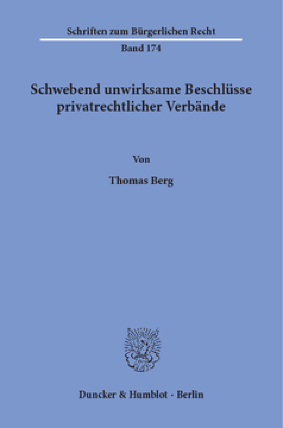 Schwebend unwirksame Beschlüsse privatrechtlicher Verbände