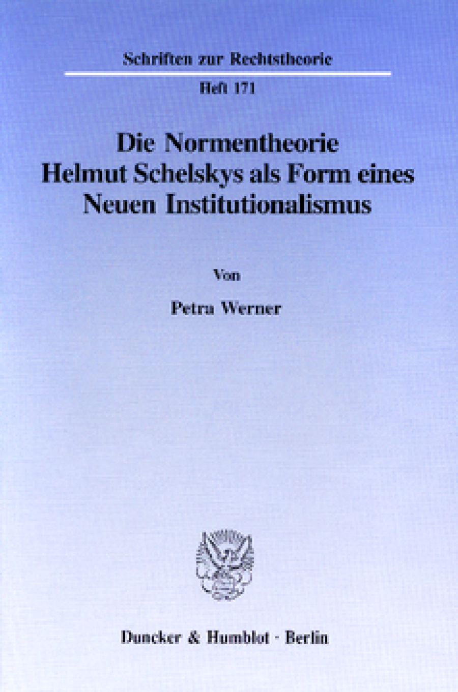 Die Normentheorie Helmut Schelskys als Form eines Neuen Institutionalismus