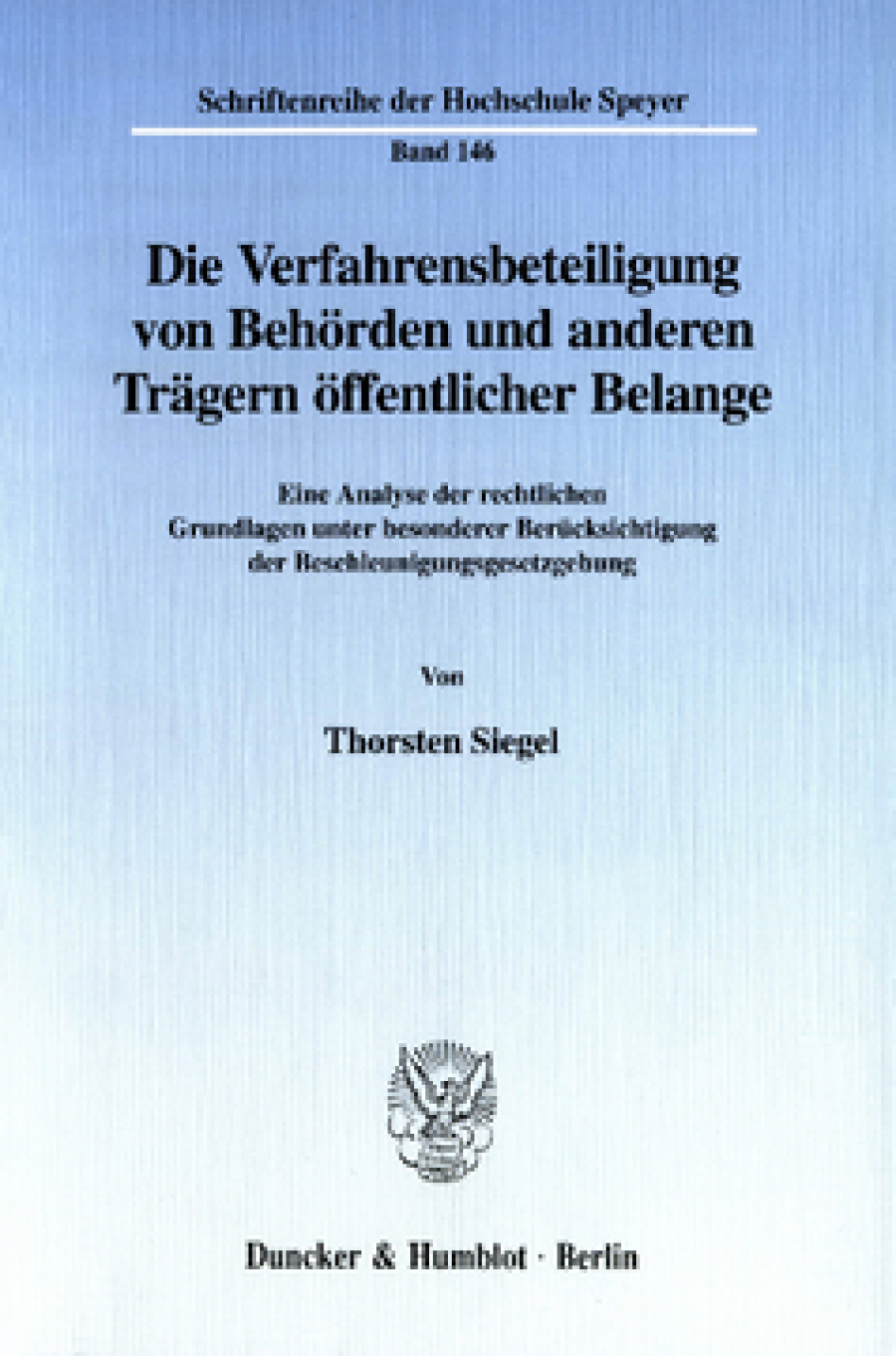 Die Verfahrensbeteiligung von Behörden und anderen Trägern öffentlicher Belange