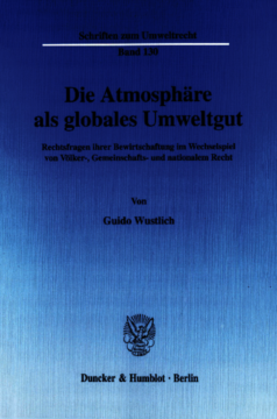 Die Atmosphäre als globales Umweltgut