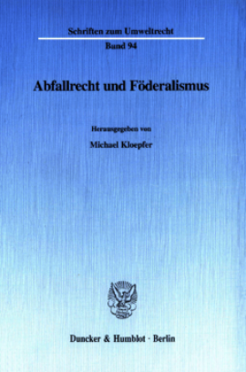 Abfallrecht und Föderalismus