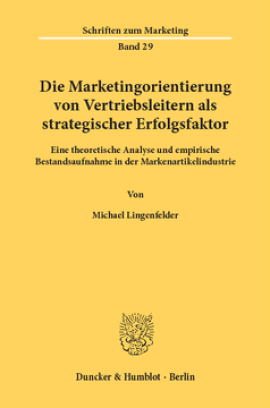 Die Marketingorientierung von Vertriebsleitern als strategischer Erfolgsfaktor