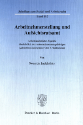 Arbeitnehmerstellung und Aufsichtsratsamt
