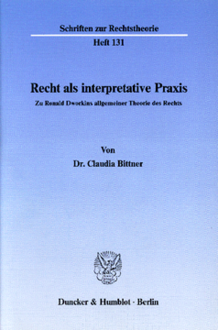Recht als interpretative Praxis