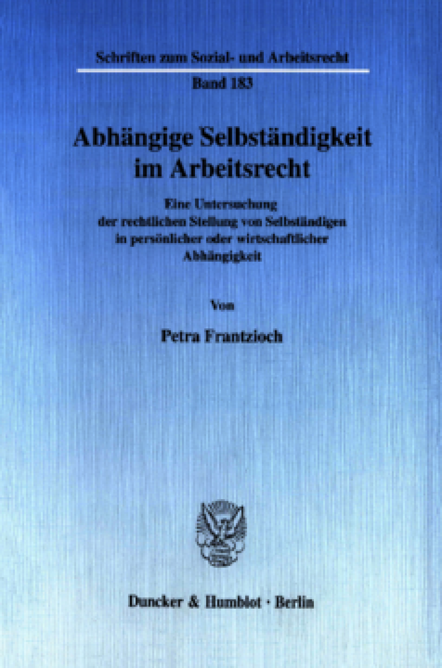 Abhängige Selbständigkeit im Arbeitsrecht