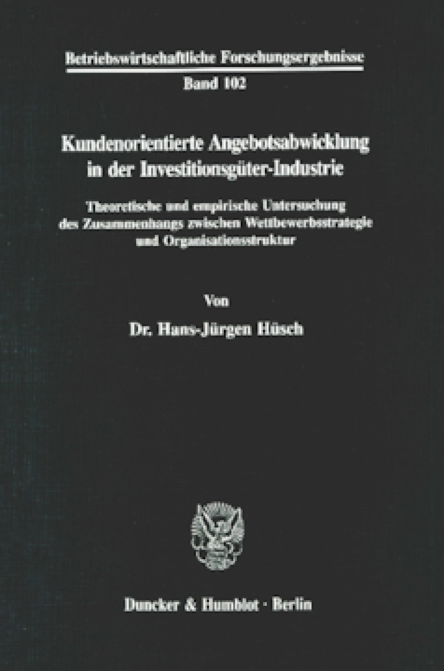 Kundenorientierte Angebotsabwicklung in der Investitionsgüter-Industrie