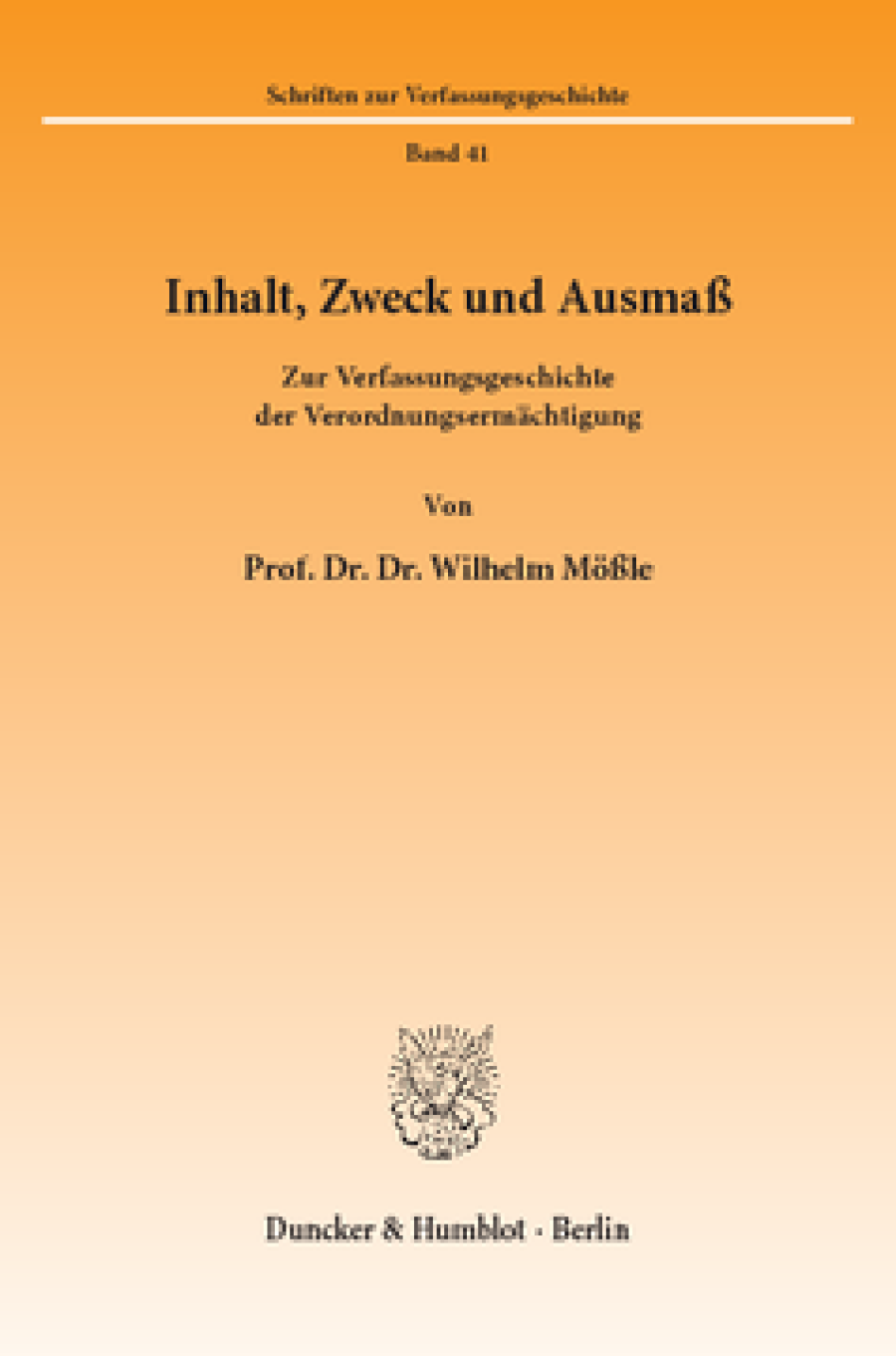 Inhalt, Zweck und Ausmaß