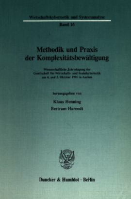Methodik und Praxis der Komplexitätsbewältigung
