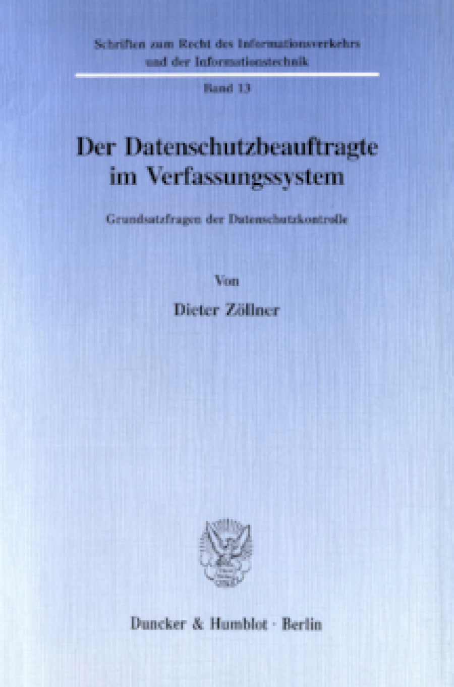 Der Datenschutzbeauftragte im Verfassungssystem