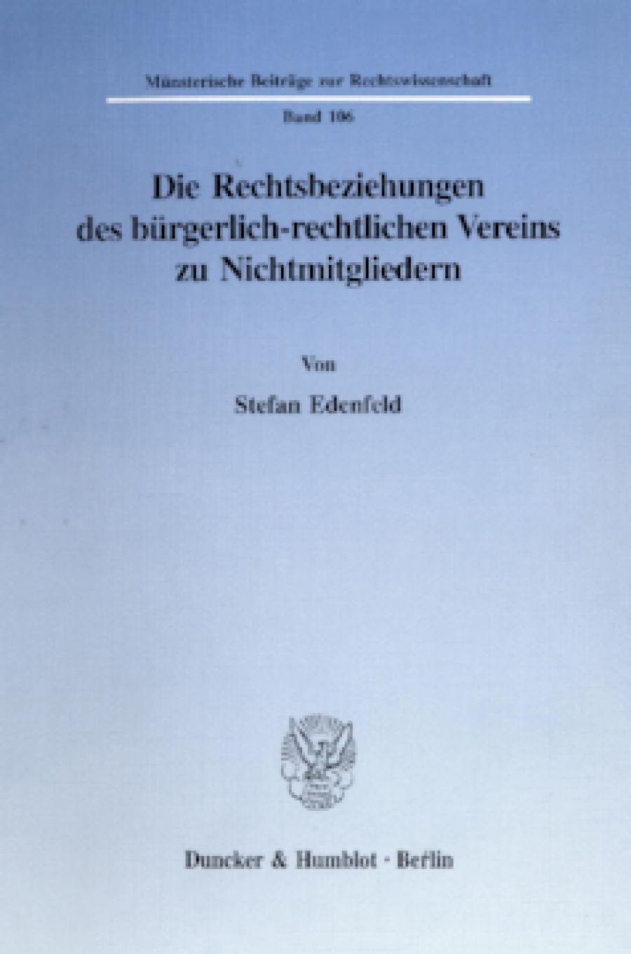 Die Rechtsbeziehungen des bürgerlich-rechtlichen Vereins zu Nichtmitgliedern