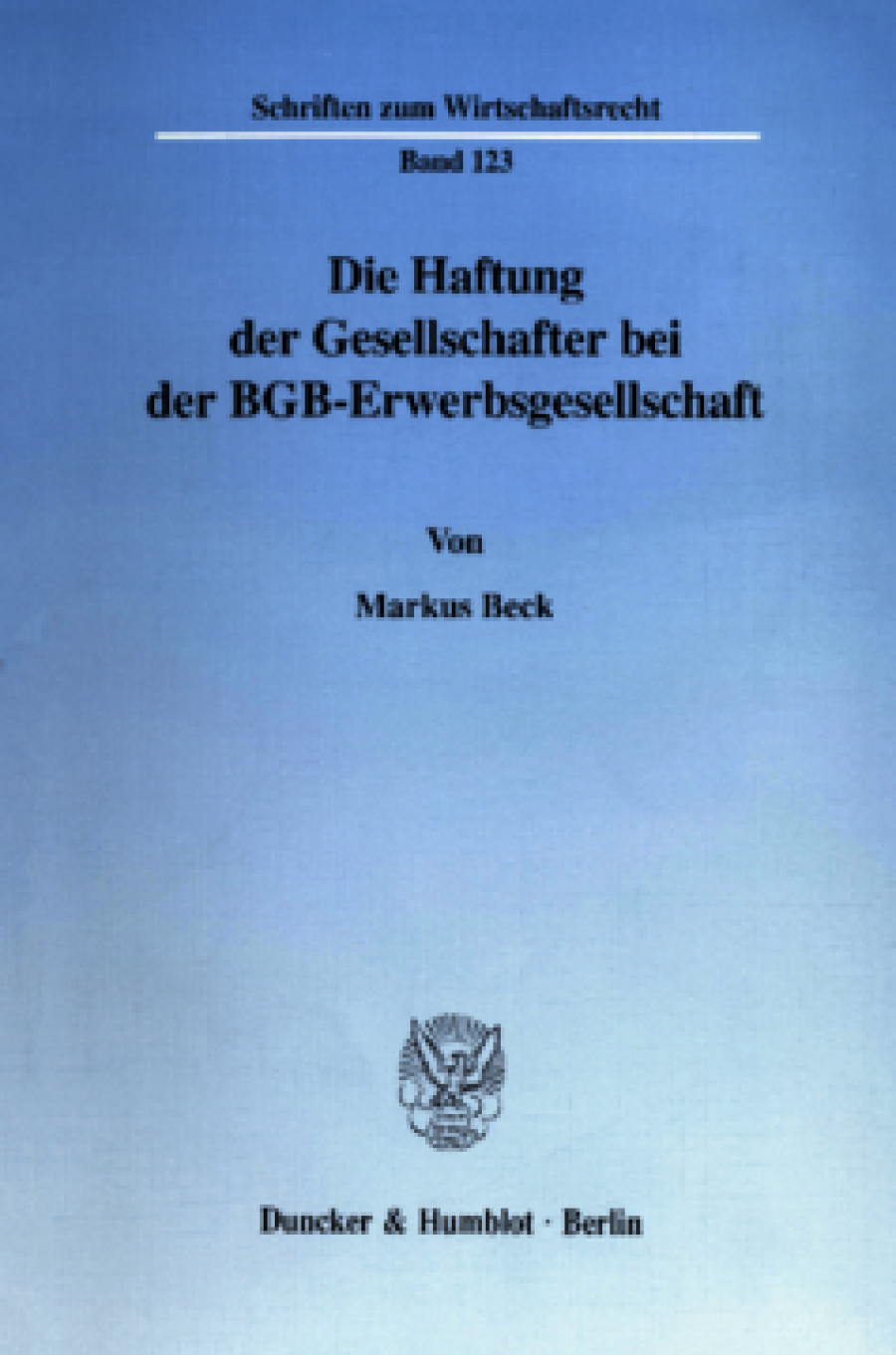 Die Haftung der Gesellschafter bei der BGB-Erwerbsgesellschaft