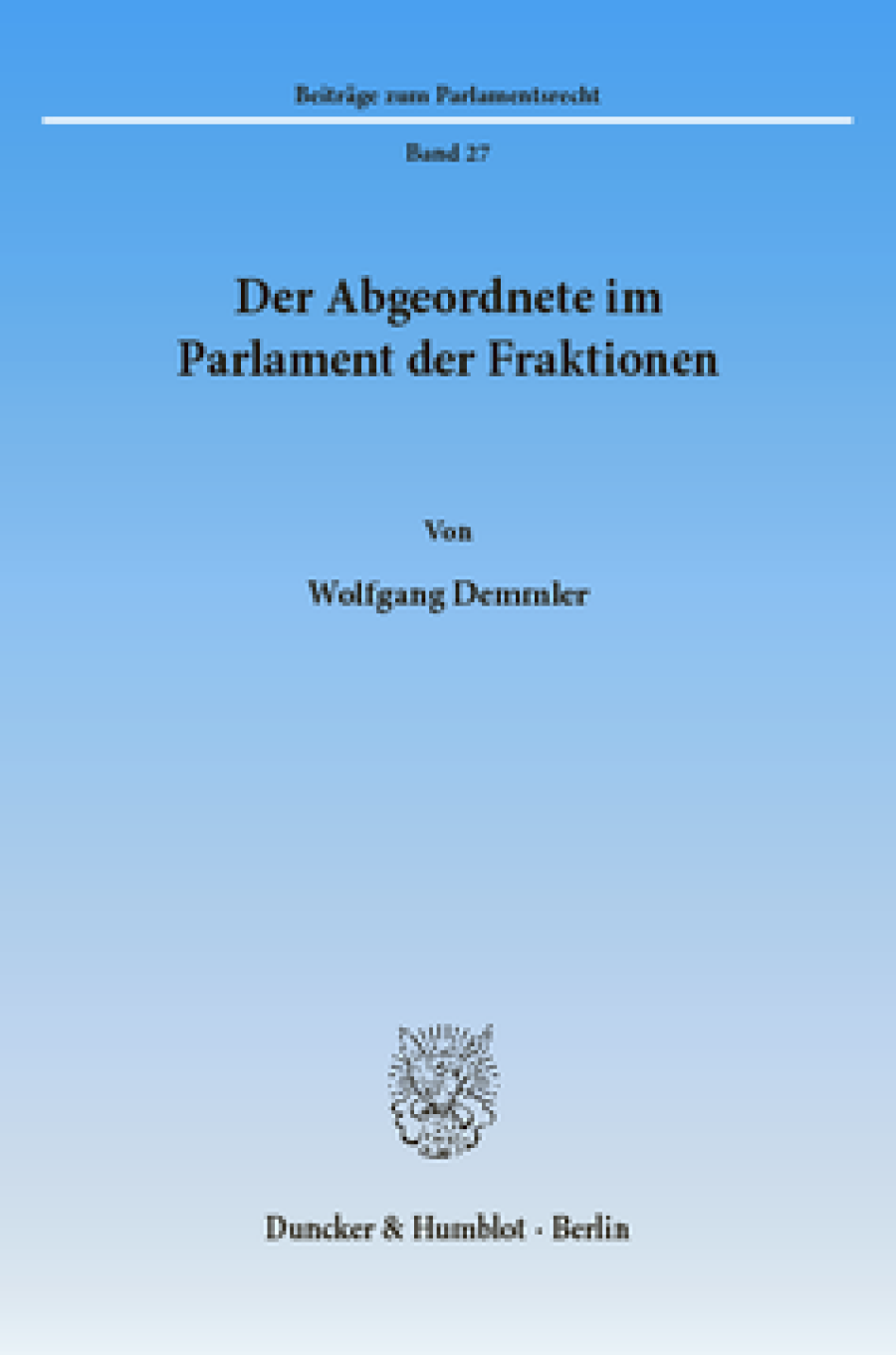 Der Abgeordnete im Parlament der Fraktionen