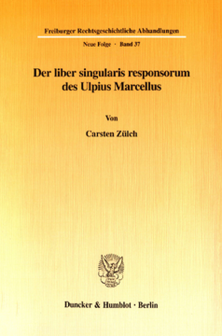 Der liber singularis responsorum des Ulpius Marcellus