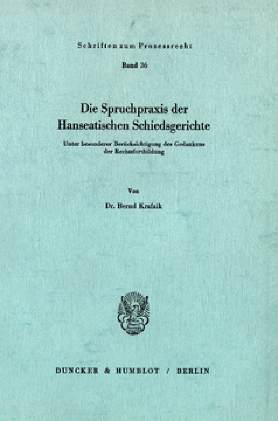 Die Spruchpraxis der Hanseatischen Schiedsgerichte