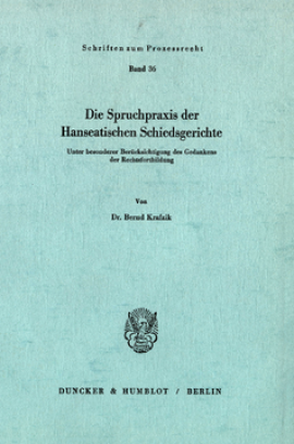Die Spruchpraxis der Hanseatischen Schiedsgerichte