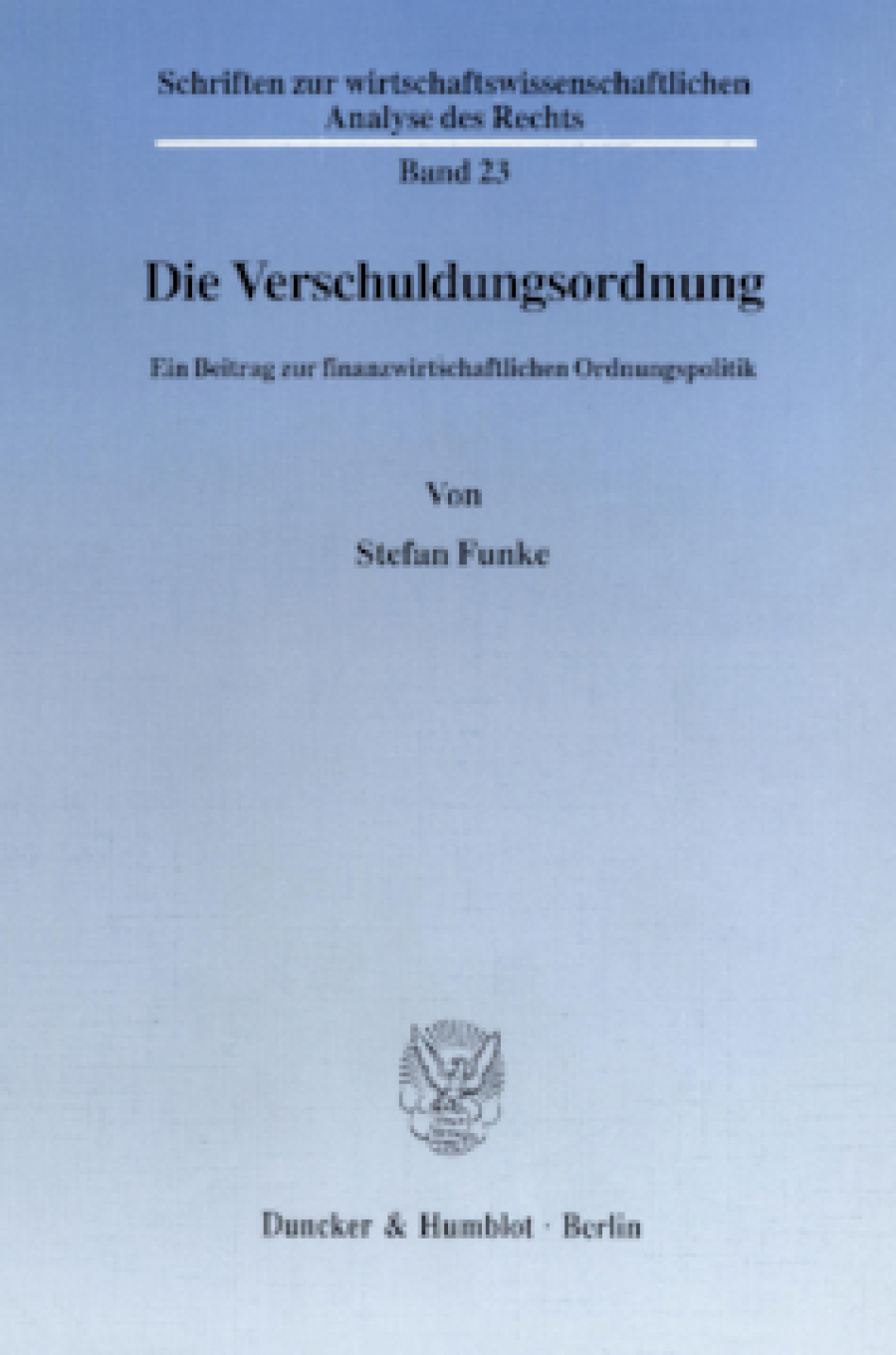 Die Verschuldungsordnung