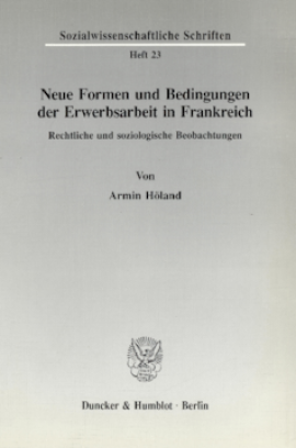 Neue Formen und Bedingungen der Erwerbsarbeit in Frankreich