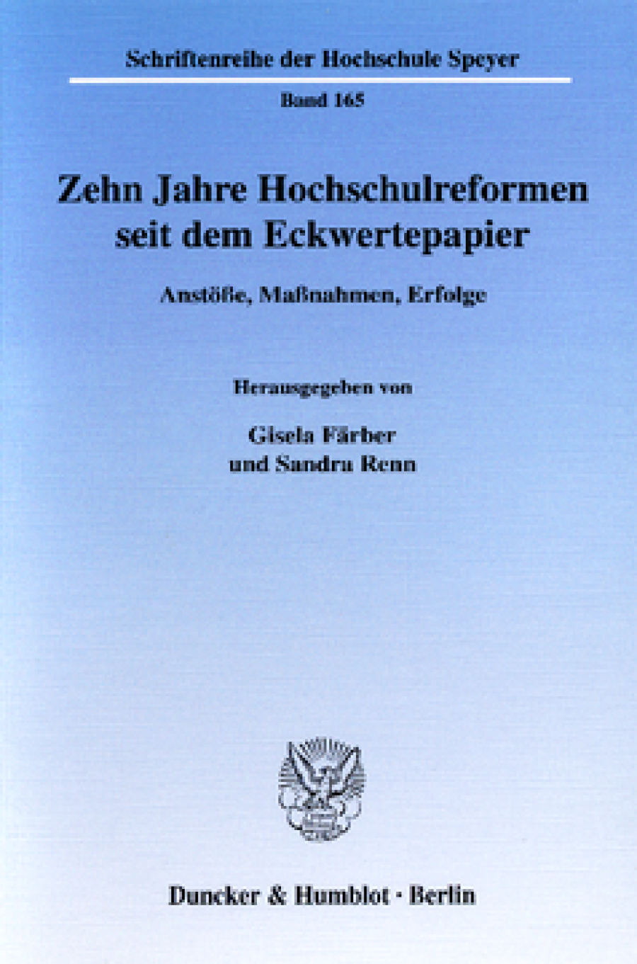 Zehn Jahre Hochschulreformen seit dem Eckwertepapier