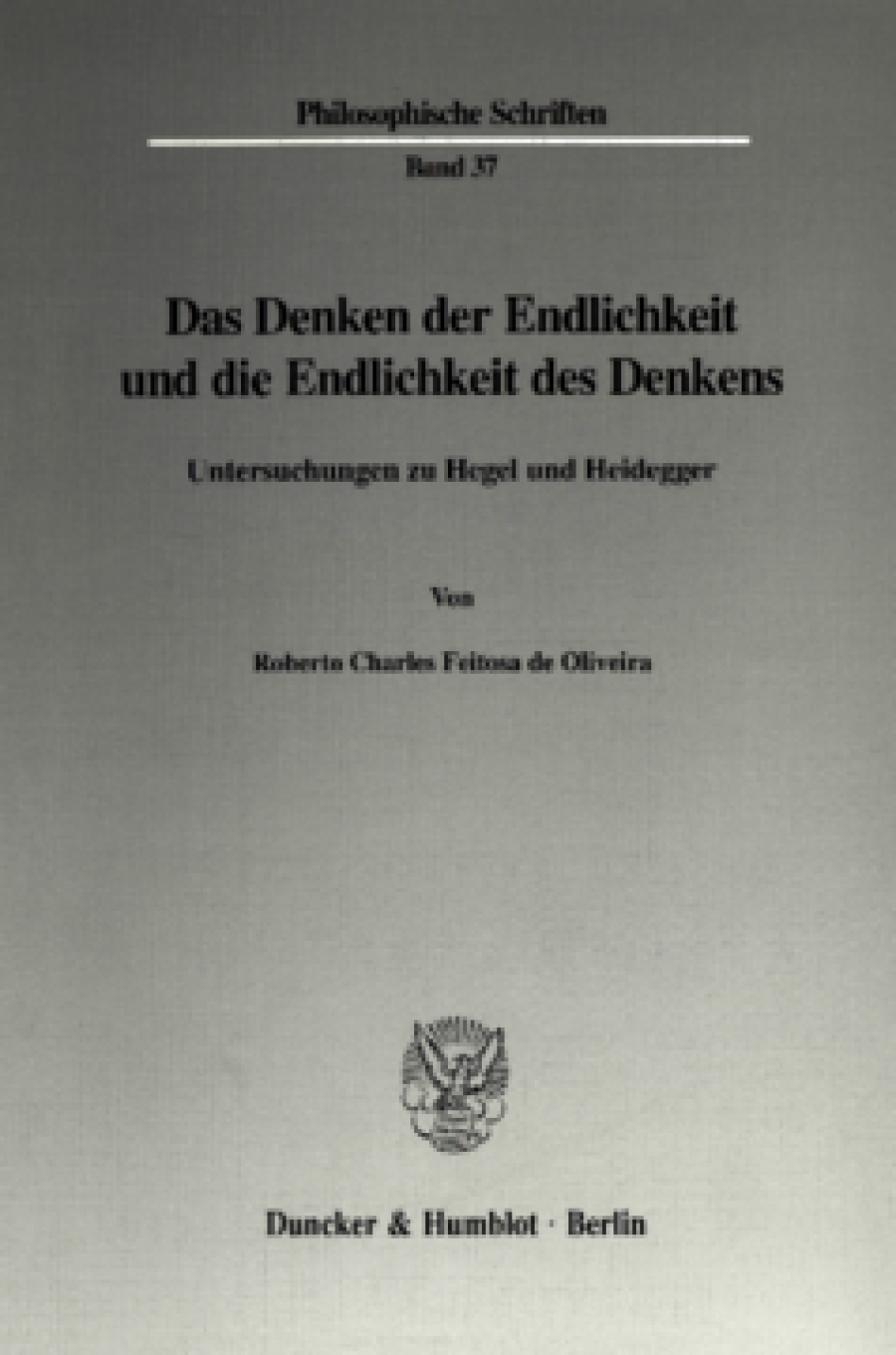 Das Denken der Endlichkeit und die Endlichkeit des Denkens
