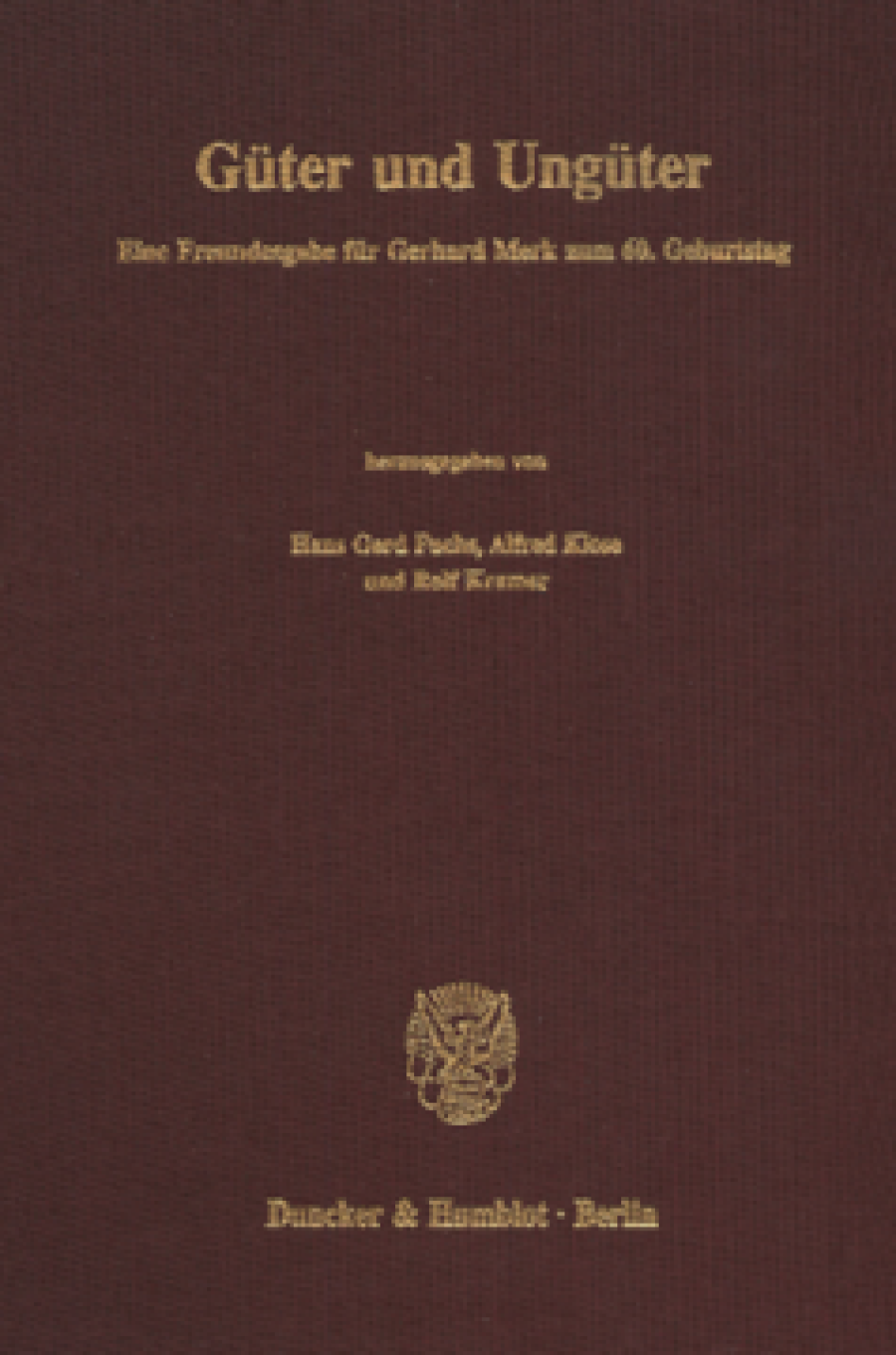 Güter und Ungüter