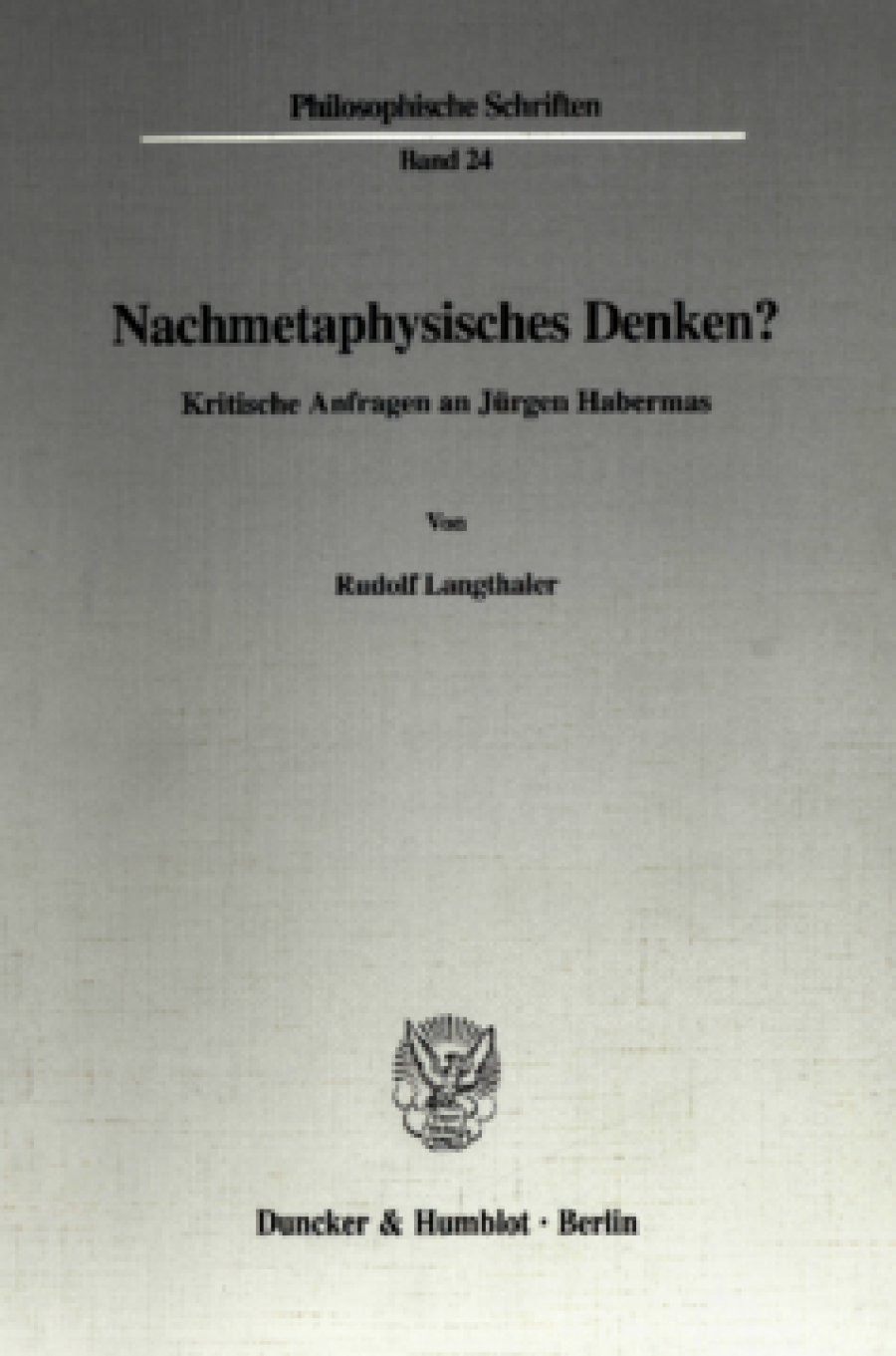 Nachmetaphysisches Denken?