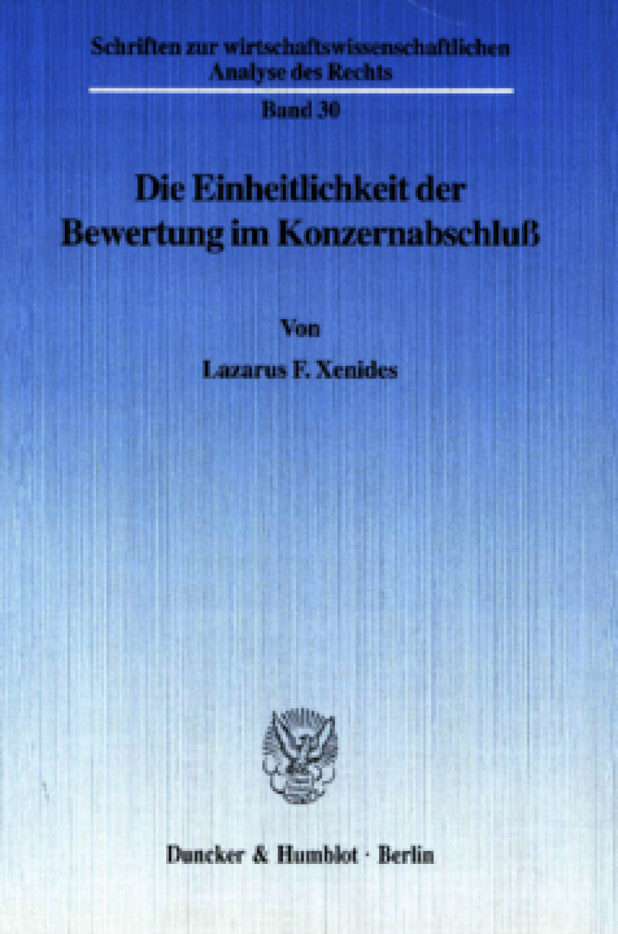 Die Einheitlichkeit der Bewertung im Konzernabschluß