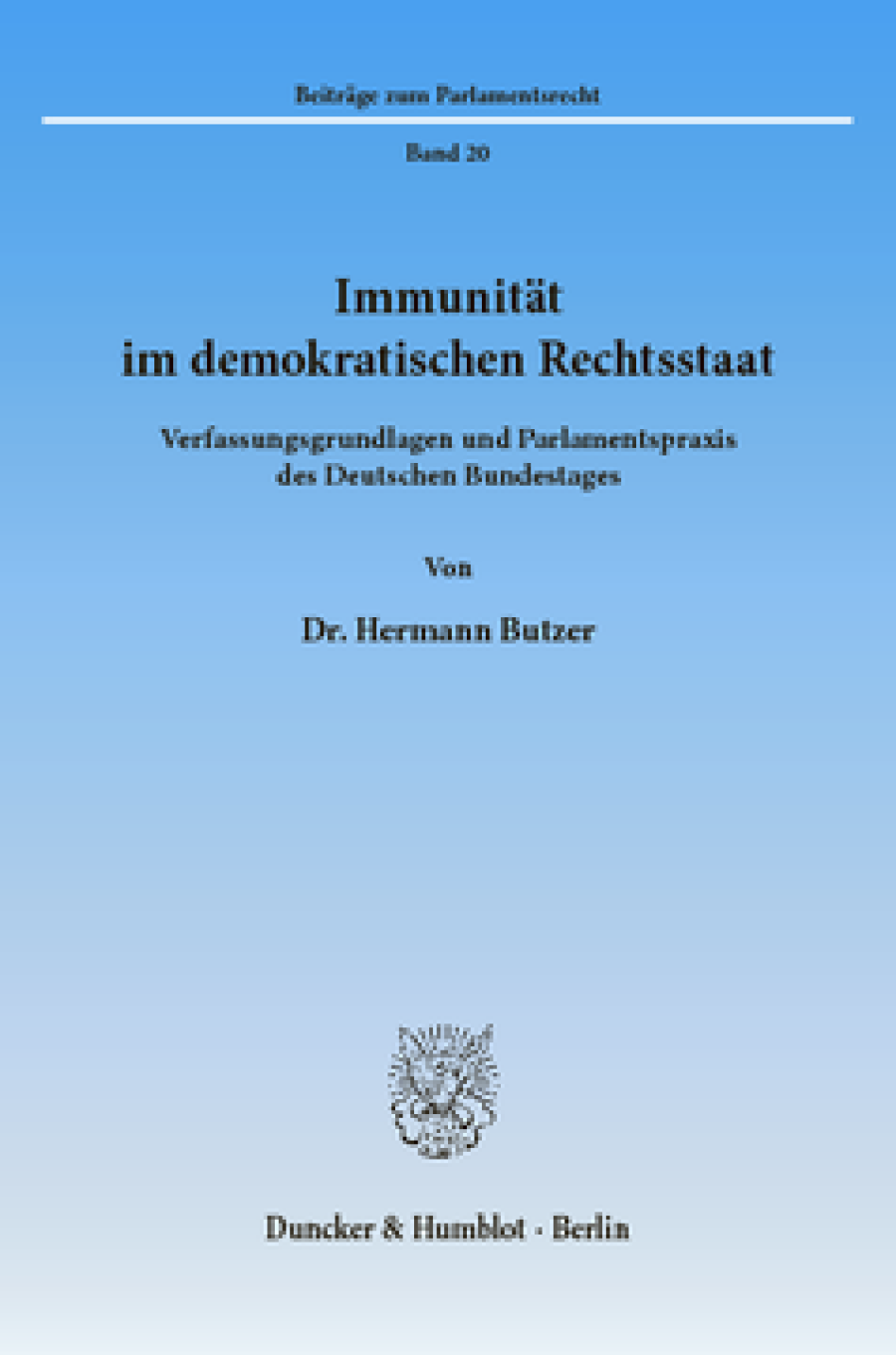 Immunität im demokratischen Rechtsstaat