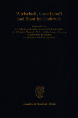 Wirtschaft, Gesellschaft und Staat im Umbruch