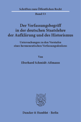 Der Verfassungsbegriff in der deutschen Staatslehre der Aufklärung und des Historismus