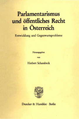 Parlamentarismus und öffentliches Recht in Österreich