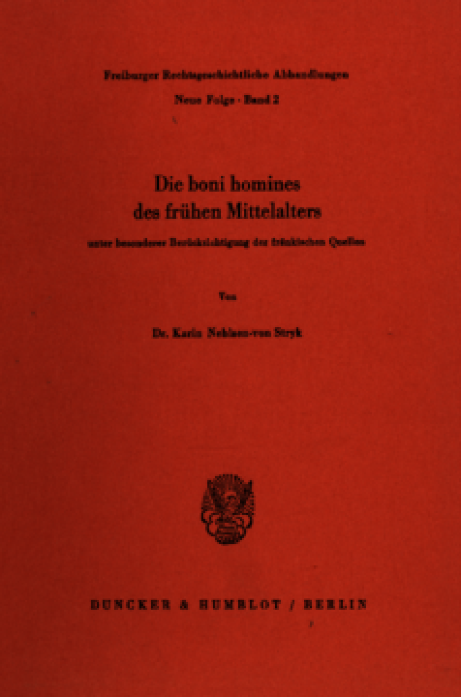 Die boni homines des frühen Mittelalters,