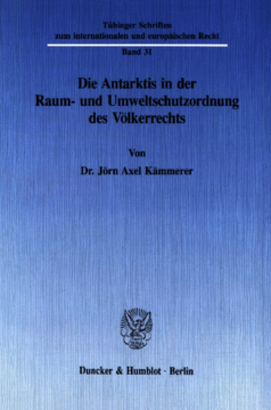Die Antarktis in der Raum- und Umweltschutzordnung des Völkerrechts