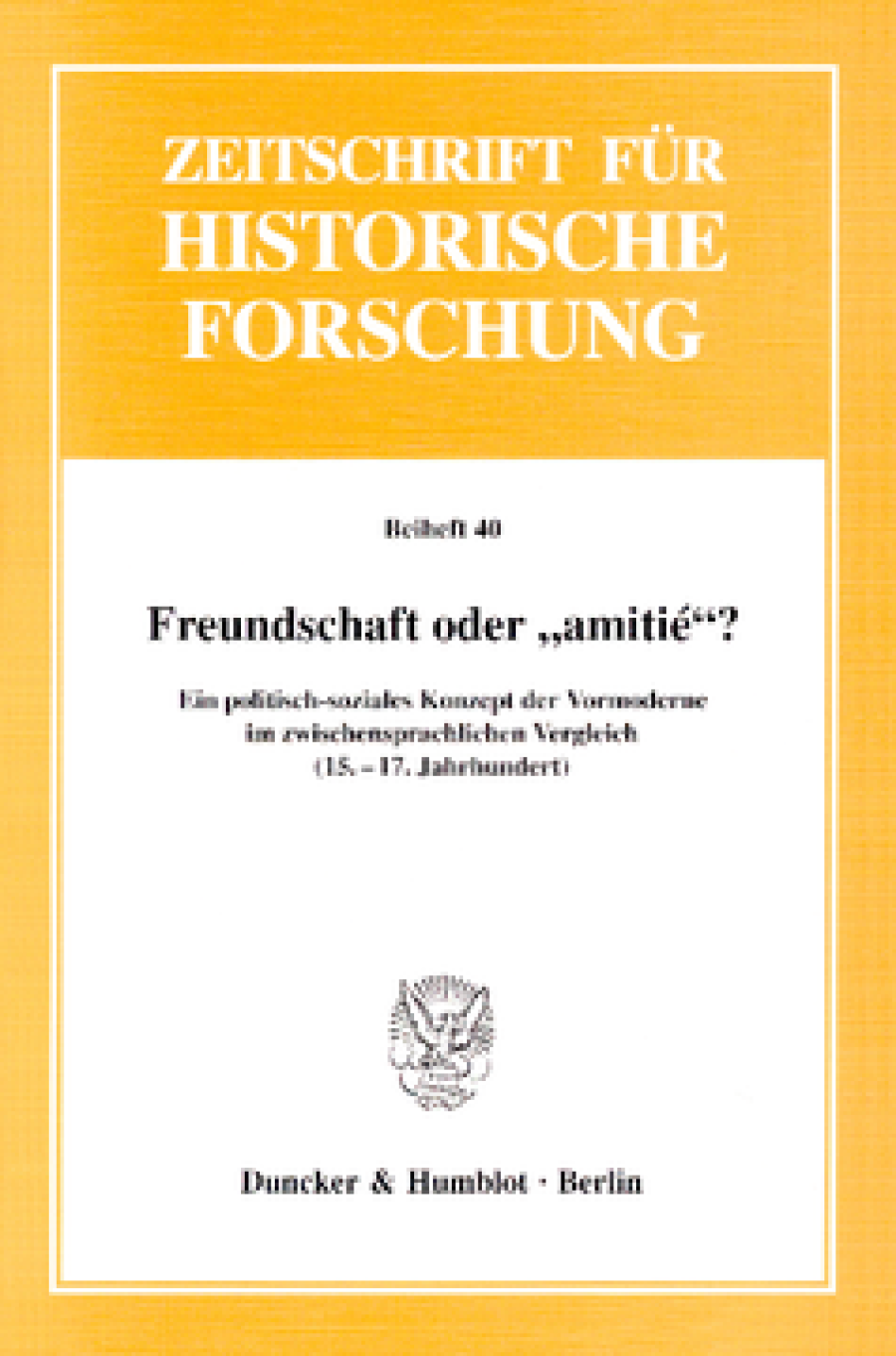 Freundschaft oder »amitié«?