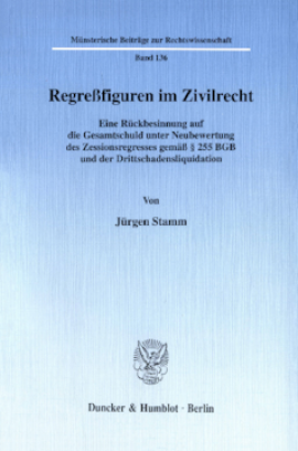 Regreßfiguren im Zivilrecht