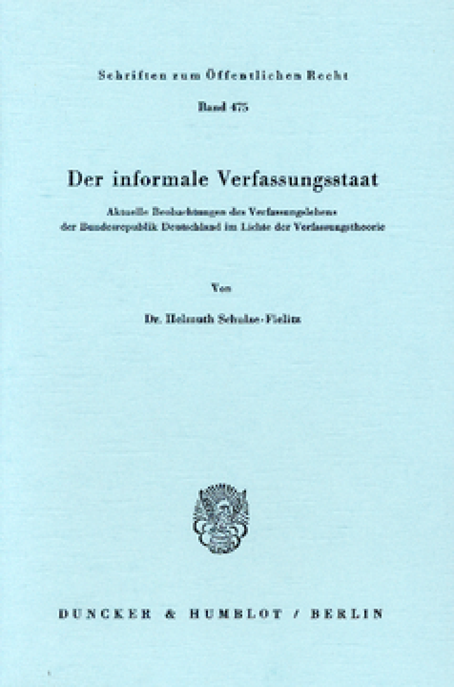 Der informale Verfassungsstaat