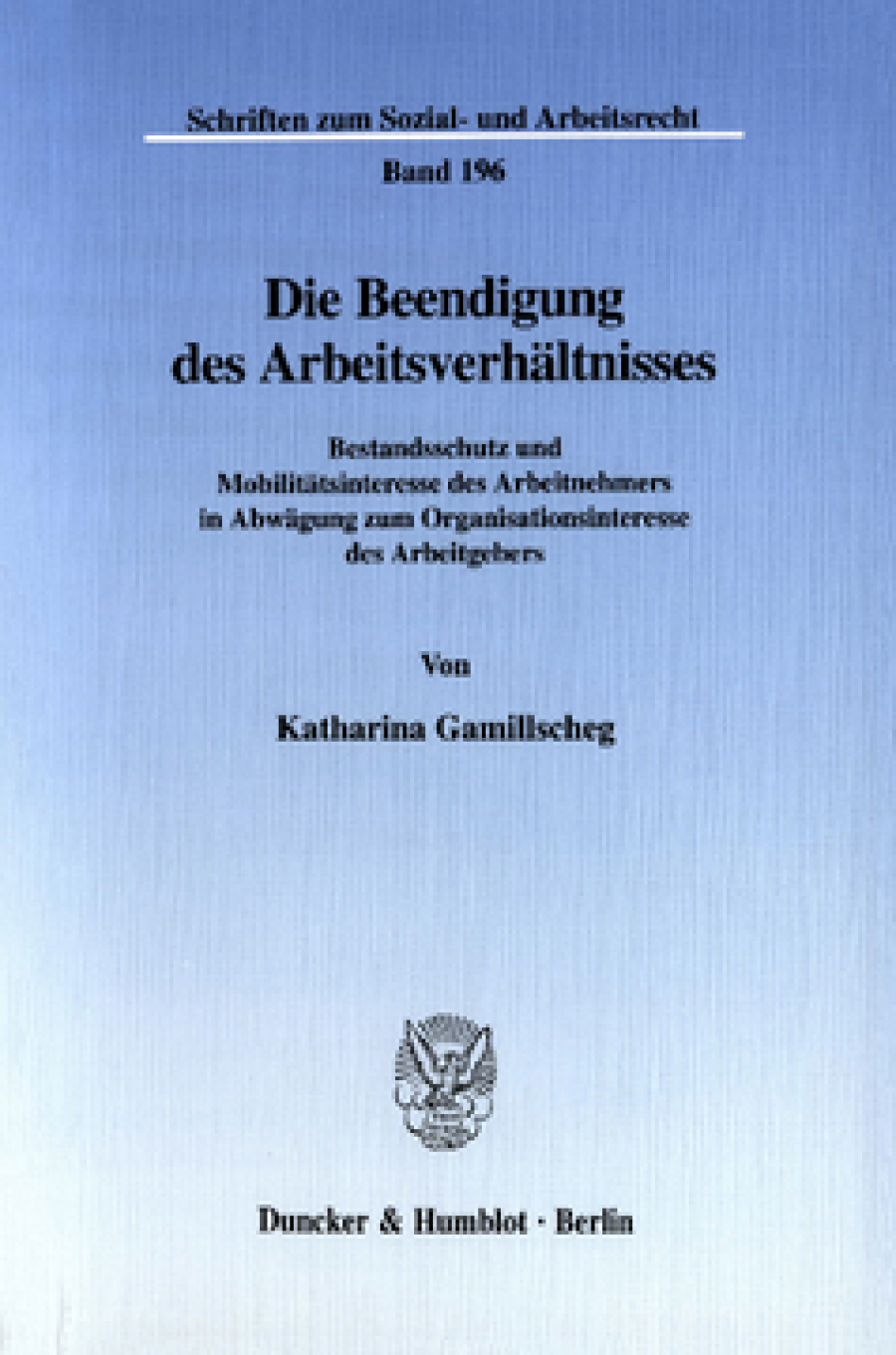 Die Beendigung des Arbeitsverhältnisses