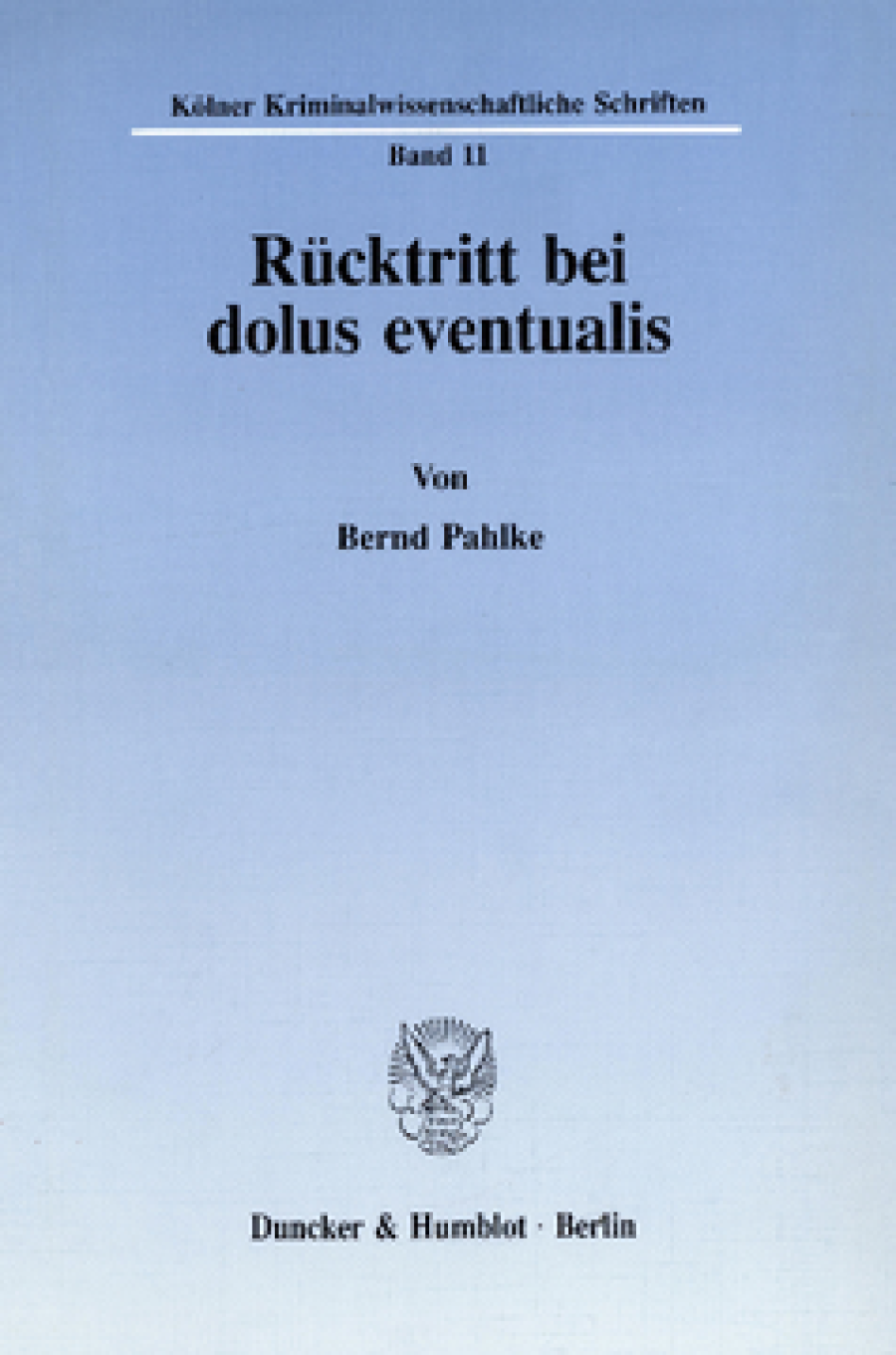 Rücktritt bei dolus eventualis